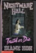 Beispielbild fr Truth or Die (Nightmare Hall) zum Verkauf von Once Upon A Time Books