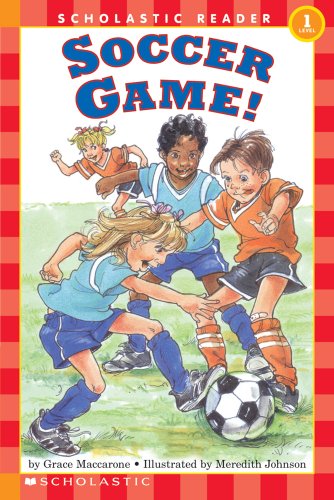 Imagen de archivo de Scholastic Reader Level 1: Soccer Game! a la venta por SecondSale
