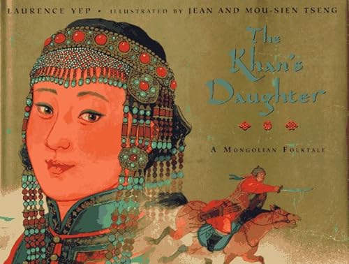 Imagen de archivo de The Khan's Daughter : A Mongolian Folktale a la venta por Better World Books