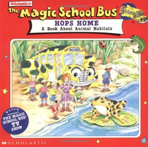 9780590484138: The Magic School Bus Hops Home: A Book About Animal Habitats