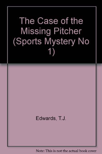 Stock image for The Case of the Missing Pitcher for sale by Better World Books: West