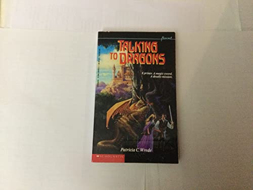 Imagen de archivo de Talking to Dragons (Enchanted Forest Chronicles) a la venta por Once Upon A Time Books