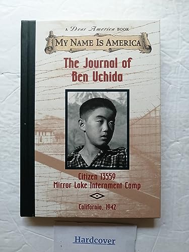 Stock image for The Journal of Ben Uchida: Citizen 13559, Mirror Lake Internment Camp for sale by Your Online Bookstore