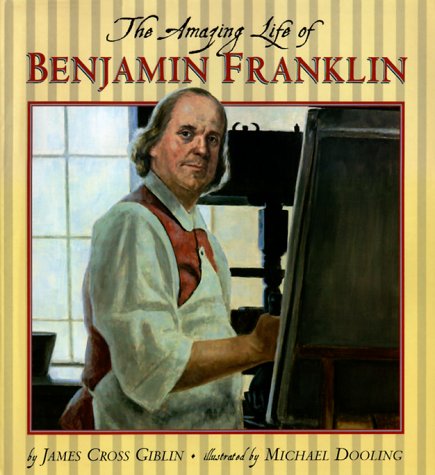 Stock image for The Amazing Life of Benjamin Franklin for sale by SecondSale