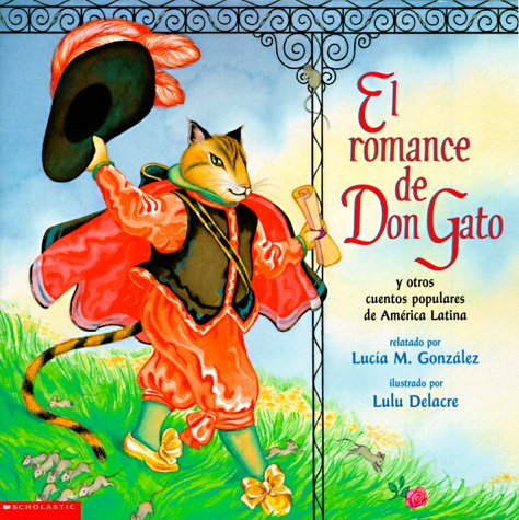 Imagen de archivo de El Romance de Don Gato : Y Ostros Cuentos Populares de America Latina a la venta por Better World Books: West