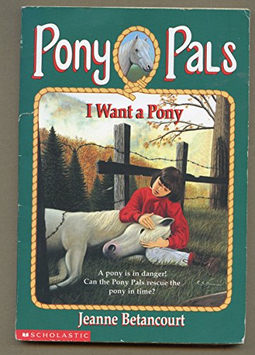 Beispielbild fr I Want a Pony (Pony Pals #1) zum Verkauf von Gulf Coast Books