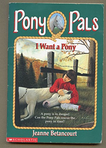 9780590485838: I Want a Pony (Pony Pals)