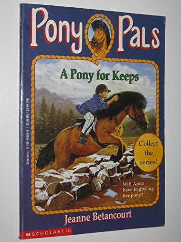 9780590485845: A Pony for Keeps (Pony Pals)