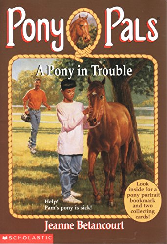 9780590485852: A Pony In Trouble (Pony Pals #3)