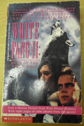 9780590486118: White Fang II: Myth of the White Wolf : a Novel
