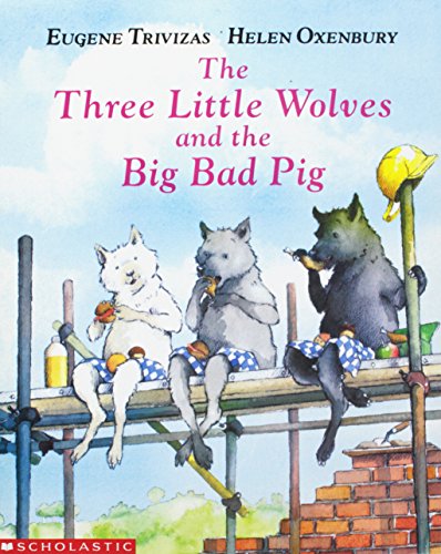 9780590486224: Title: The Three Little Wolves and the Big Bad Pig