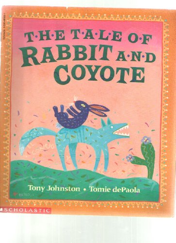 9780590486835: the tale of rabbit and coyote