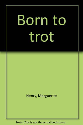 Born to trot