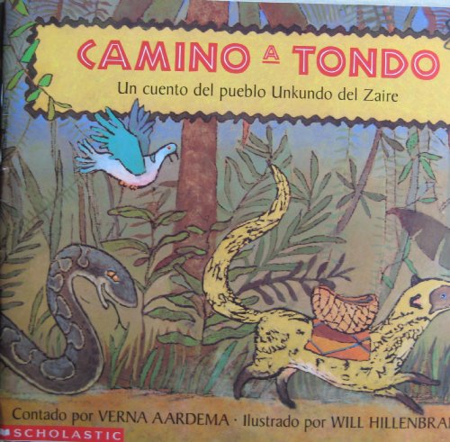 Imagen de archivo de Camino a Tondo - Un cuento del pueblo Unkundo del Zaire a la venta por Better World Books