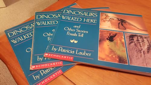 Stock image for DINOSAURS WALKED HERE and Other Stories Fossils Tell [Taschenbuch] by Lauber,. for sale by medimops