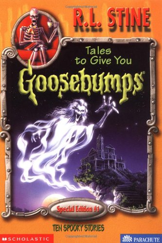 9780590489935: Tales to Give You Goosebumps: Ten Spooky Stories (Special Edition)