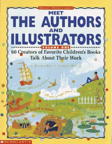 9780590490979: Meet the Authors and Illustrators: 60 Creators of Favorite Children's Books Talk About Their Work: 1 (Scholastic Reference Library)