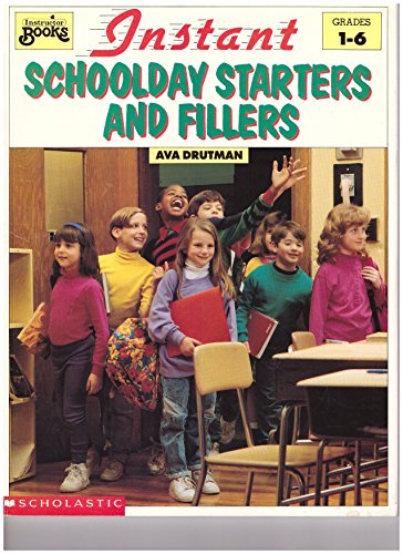 Stock image for Instant Schoolday Starters and Fillers (Grades 1-6) for sale by Ergodebooks