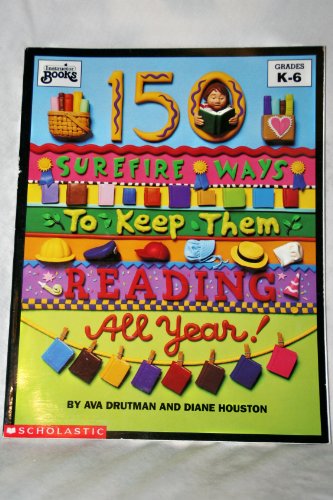 Beispielbild fr 150 Surefire Ways to Keep Them Reading All Year zum Verkauf von SecondSale