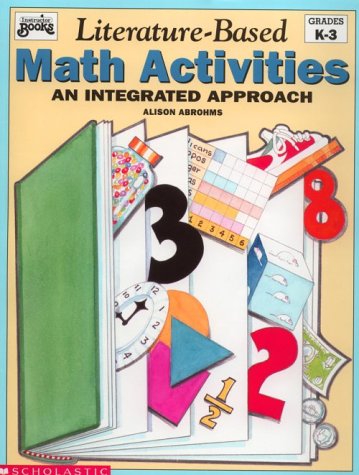 Stock image for Literature-Based Math Activities: An Integrated Approach, Grades K-3 (Instructor Books) for sale by Wonder Book