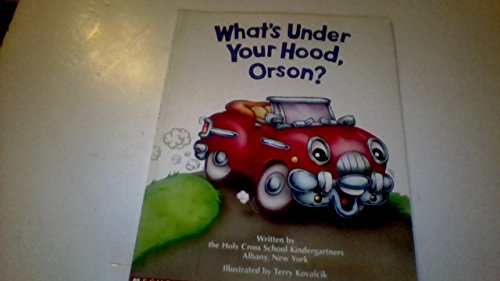 Beispielbild fr What's Under Your Hood, Orson? zum Verkauf von Wonder Book