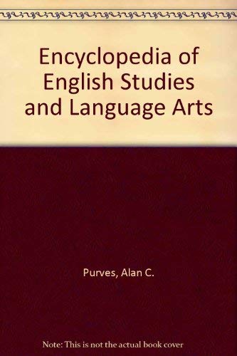 Stock image for Encyclopedia of English Studies and Language Arts : A Project of the National Council of Teachers of English for sale by Better World Books