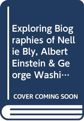 Stock image for Exploring Biographies of Nellie Bly, Albert Einstein & George Washington Carver by Polly Carter (1992) Paperback for sale by SecondSale