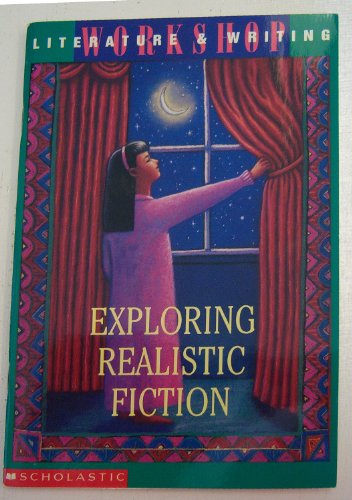 Stock image for Exploring Realistic Fiction (Literture & Writing) for sale by Better World Books: West