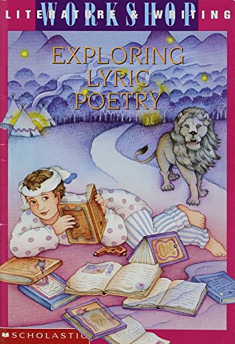 Stock image for Exploring Lyric Poetry (Literature and Writing Workshop) for sale by Persephone's Books