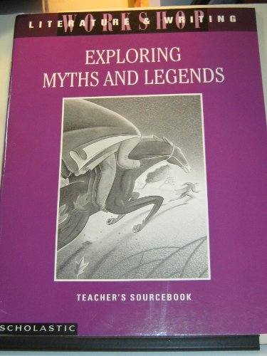 Imagen de archivo de Exploring Myths and Legends, Teacher's Sourcebook. (Literature&Writing) a la venta por ThriftBooks-Atlanta