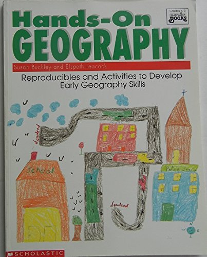 Stock image for Hands-On Geography/Grades K-3: Reproducibles and Activities to Develop Early Geography Skills for sale by HPB-Emerald