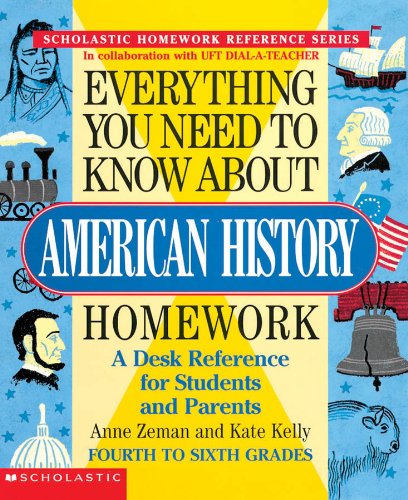 9780590493635: Everything You Need to Know about American History Homework (Everything You Need to Know about (Scholastic Paperback))
