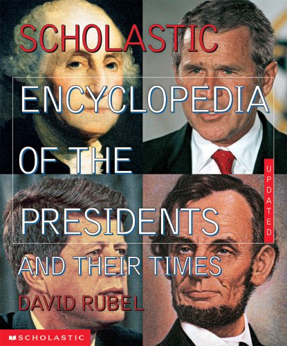 Beispielbild fr The Scholastic Encyclopedia Of The Presidents And Their Times zum Verkauf von SecondSale