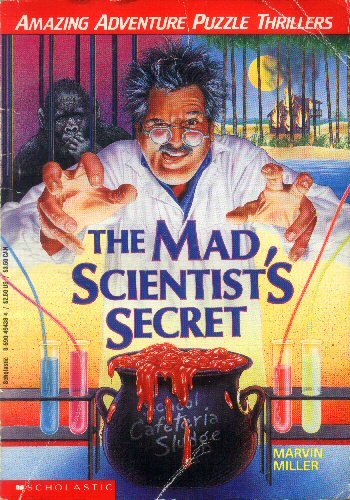 9780590494380: The Mad Scientist's Secret (Amazing Adventure Puzzle Thrillers)
