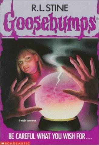 9780590494472: Be Careful What You Wish for (Goosebumps)