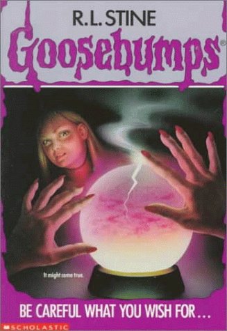 Stock image for Be Careful What You Wish For. (Goosebumps, No. 12) for sale by Jenson Books Inc