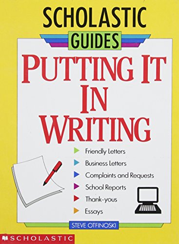 Imagen de archivo de Putting It in Writing (Scholastic Guides) a la venta por Your Online Bookstore