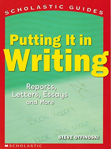 Stock image for Putting It In Writing (Scholastic Guides) for sale by Your Online Bookstore