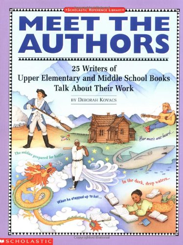 9780590494762: Meet the Authors: 25 Writers of Upper Elementary and Middle School Books Talk About Their Work
