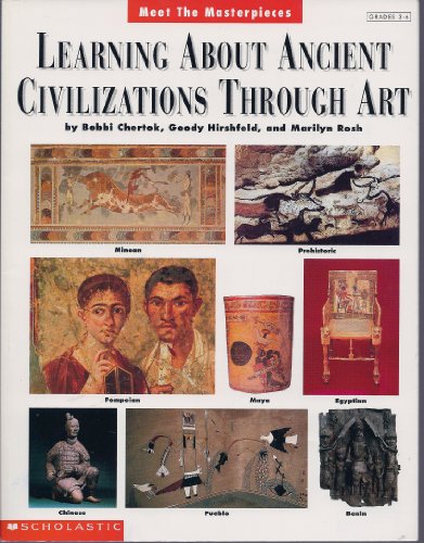 Stock image for Learning About Ancient Civilizations Through Art (Grades 3-6) for sale by SecondSale