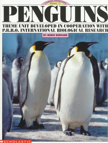 9780590496391: Penguins: Theme Unit Developed in Cooperation With P.R.B.O. International Biological Research (Learning Connections Grades 1-3)