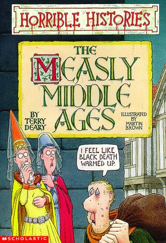 9780590498487: The Measly Middle Ages (Horrible History)