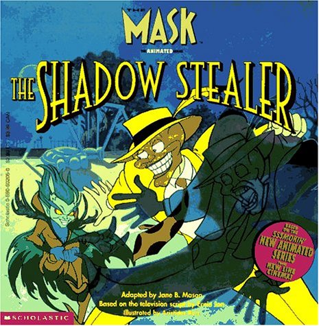 Stock image for The Shadow Stealers (The Mask the Animated Series) for sale by OddReads