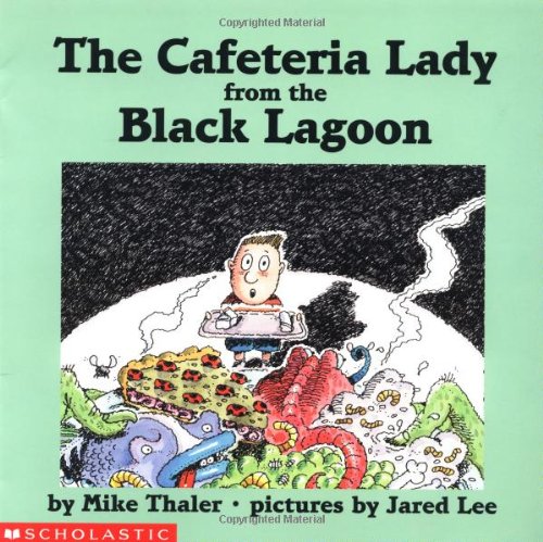 Stock image for The Cafeteria Lady from the Black Lagoon for sale by SecondSale