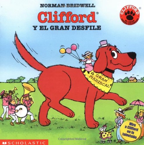 9780590506632: Clifford and the Big Parade (Cliffo Rd y El Gran Desfile) (Clifford, the Big Red Dog)