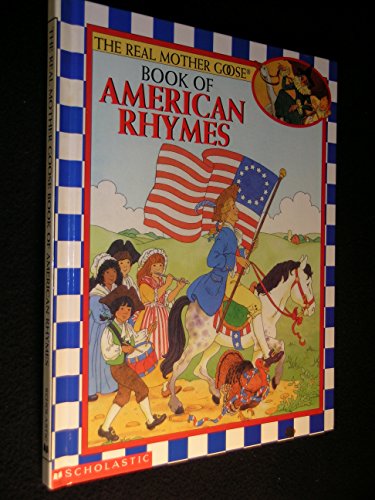 9780590509558: The Real Mother Goose Book of American Rhymes