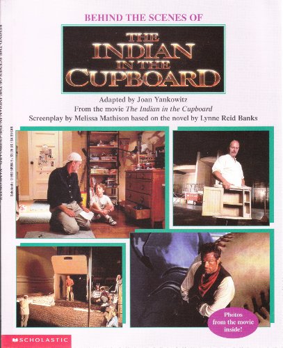 Imagen de archivo de Behind the Scenes of the Indian in the Cupboard a la venta por Better World Books