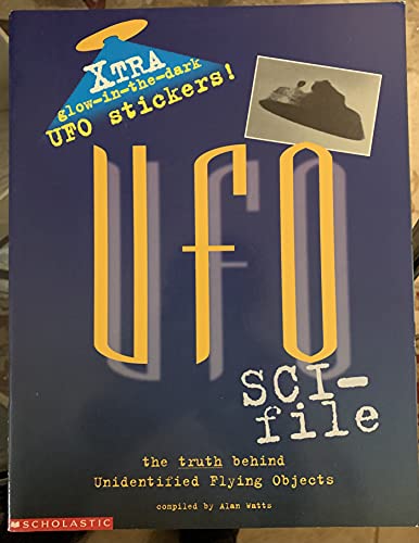 9780590514316: "UFO Sci-File: The Truth Behind Unidentified Flying Objects"