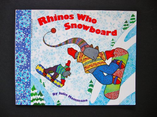 Beispielbild fr Rhinos who snowboard zum Verkauf von Your Online Bookstore