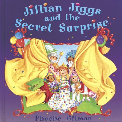 9780590515788: Jillian Jiggs and the Secret Surprise by Phoebe Gilman (1999-01-01)